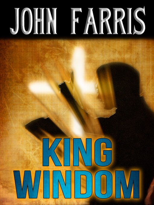 Title details for King Windom by John Farris - Available